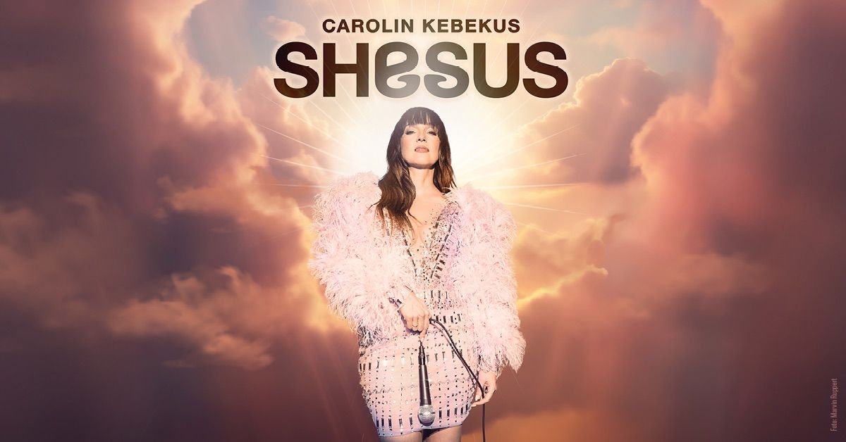 Carolin Kebekus "SHESUS" - Kiel 