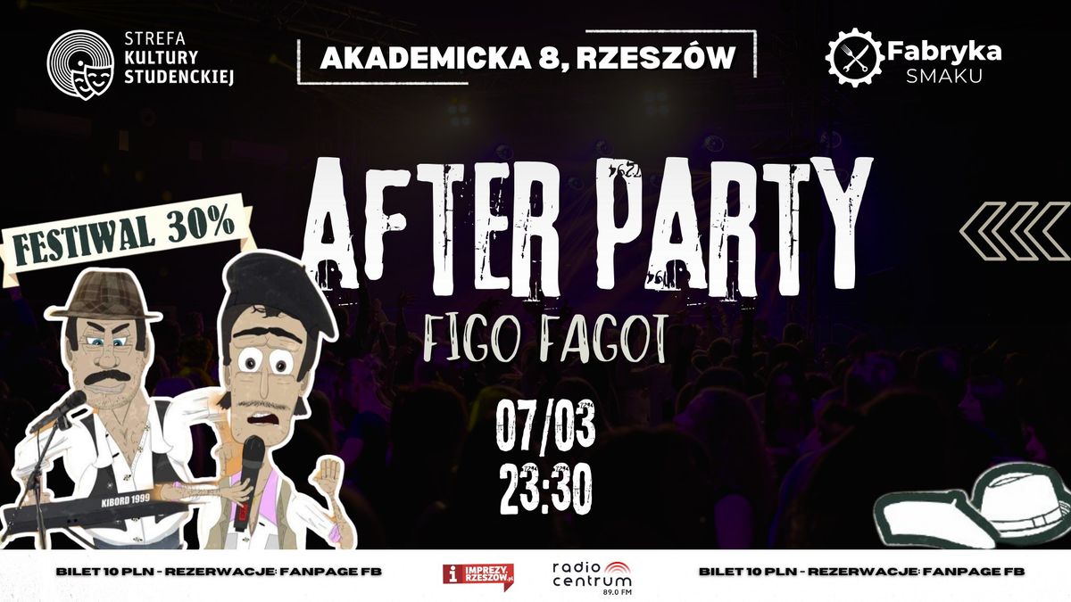 \ud83d\udd25AFTER PARTY | FIGO FAGOT | 07.03\ud83e\udde8