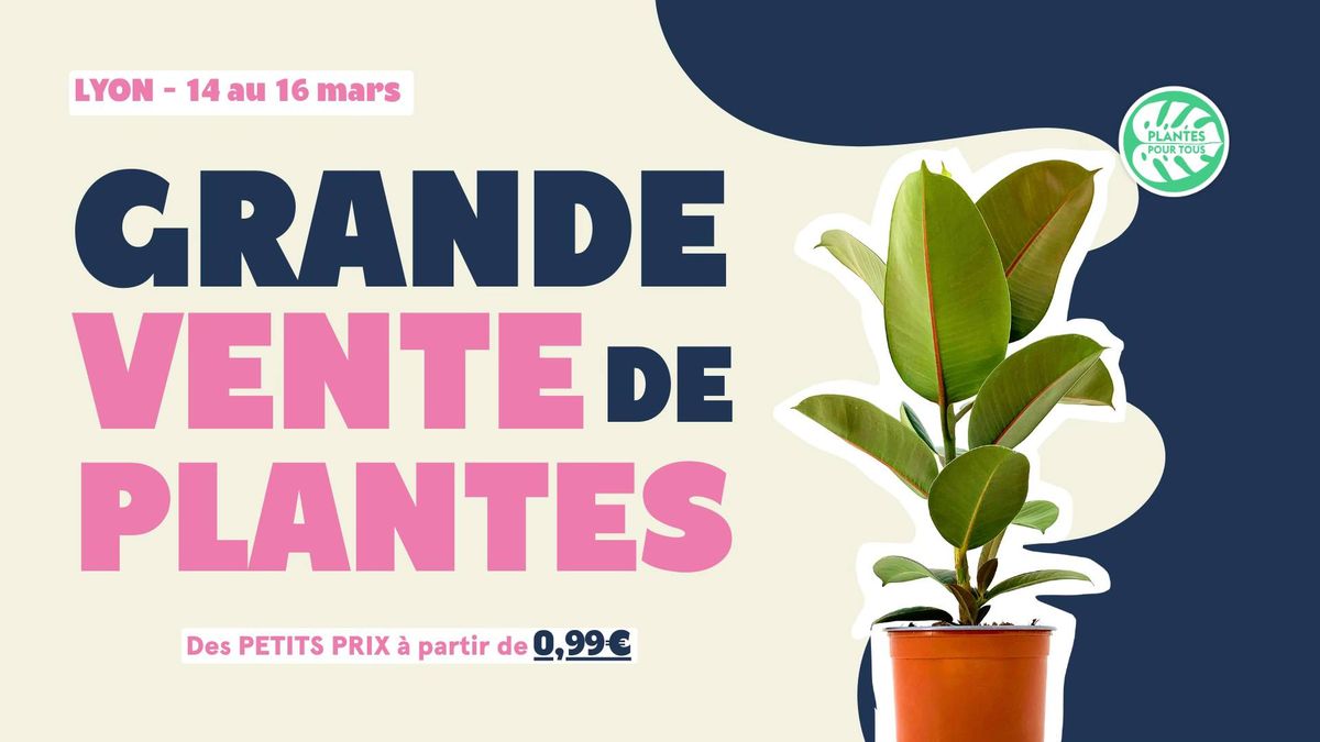 Grande Vente de Plantes Lyon 