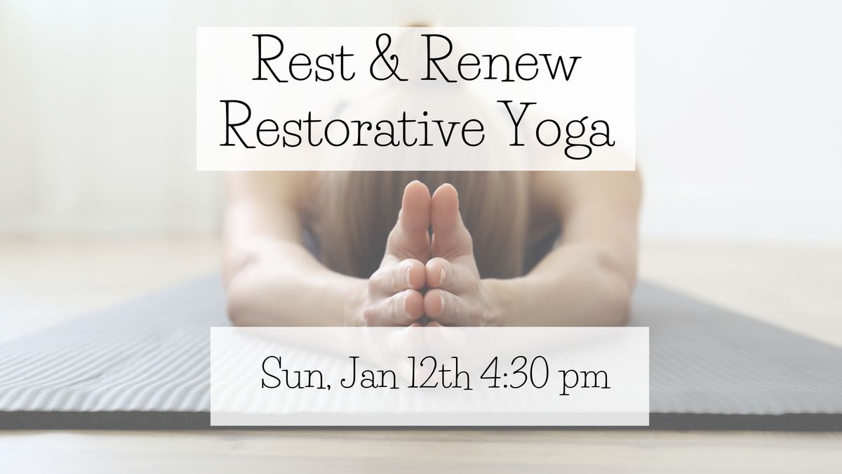 Rest & Renew Restorative Yoga 