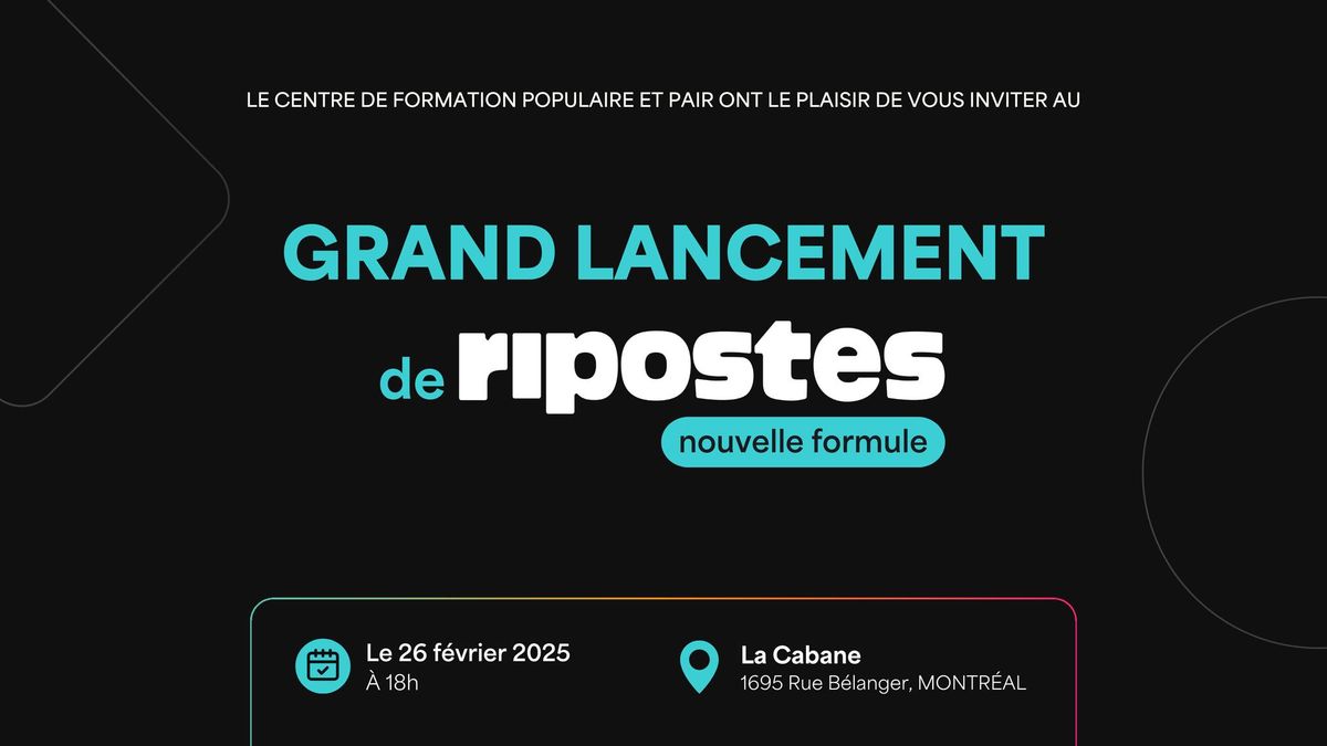 Lancement de Ripostes (nouvelle formule)