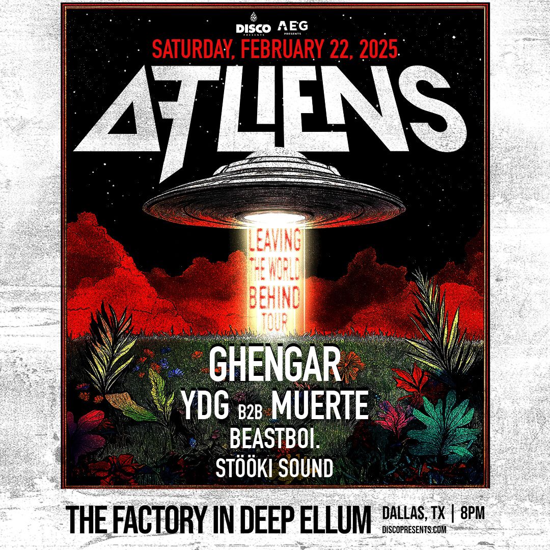 ATLiens at The Factory in Deep Ellum