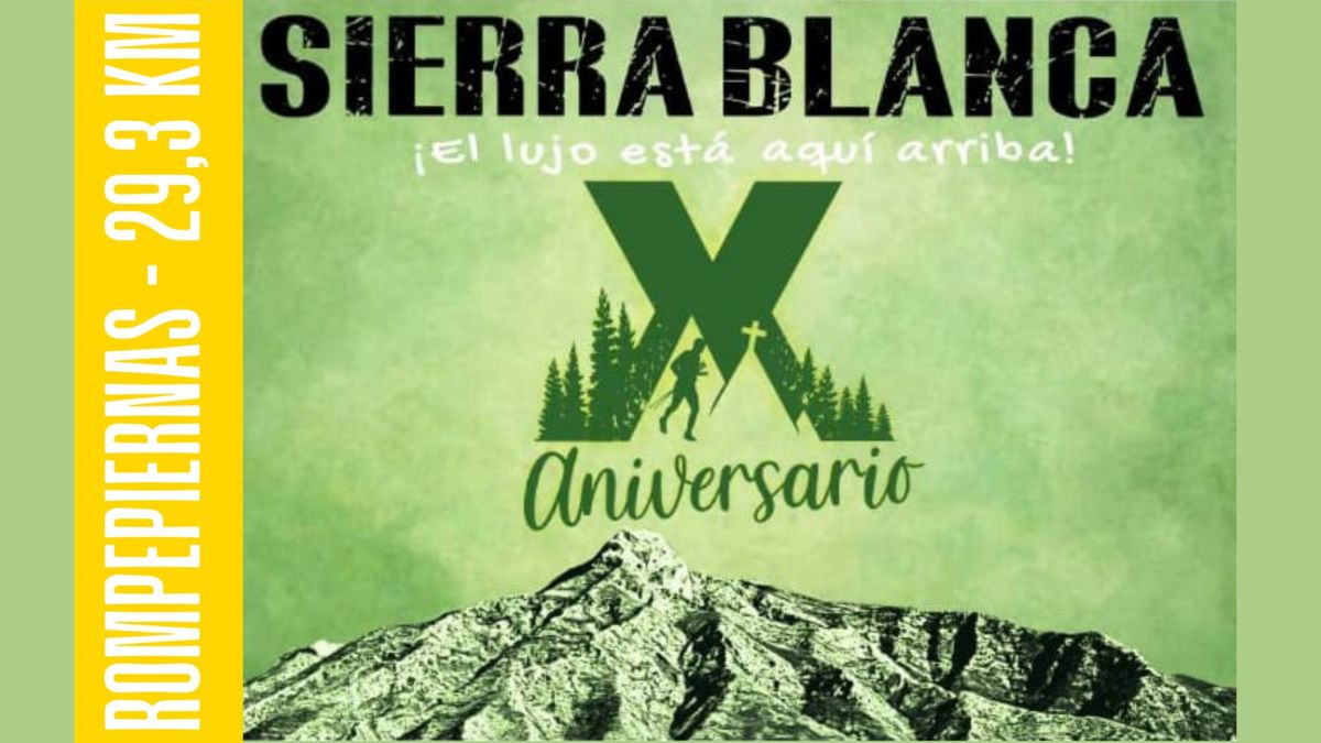 ROMPEPIERNAS - Sierra Blanca