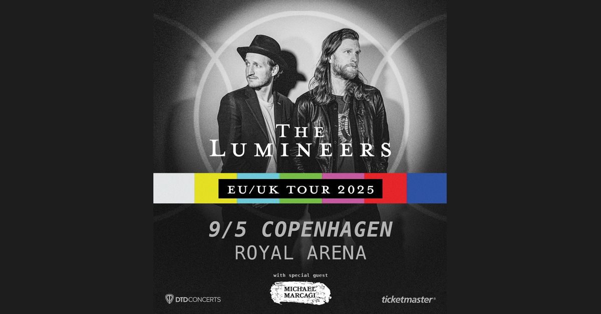 The Lumineers (US) - (Support: Michael Marcagi) \u2013 Royal Arena