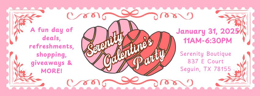 Serenity Galentines Day