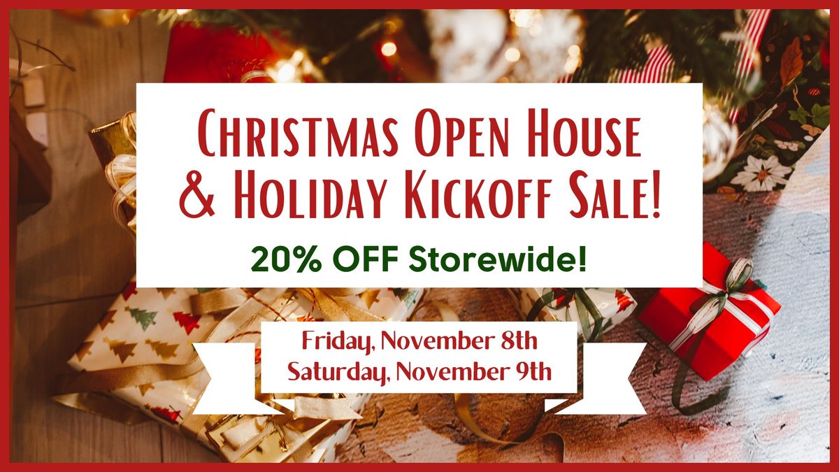 Christmas Open House & Holiday Kickoff Sale!