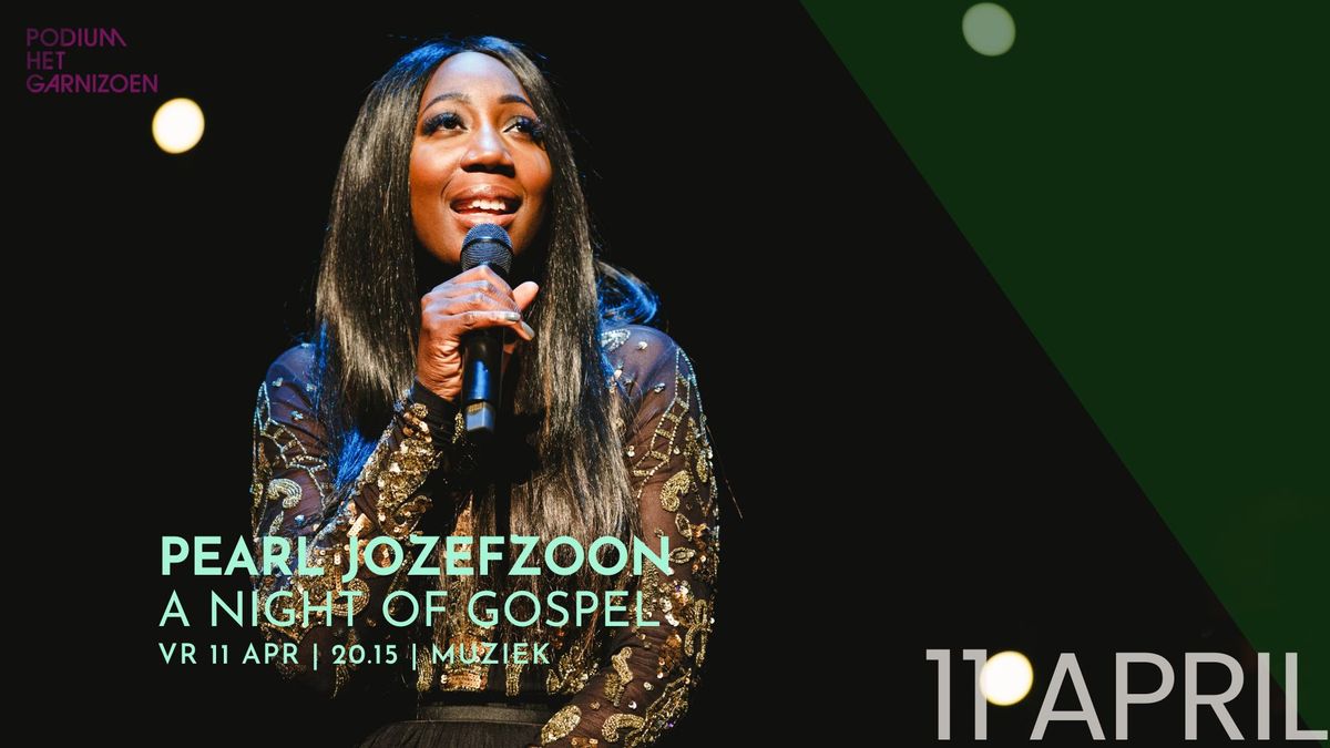 Pearl Jozefzoon - A Night of Gospel With Pearl & Friends | Podium Het Garnizoen