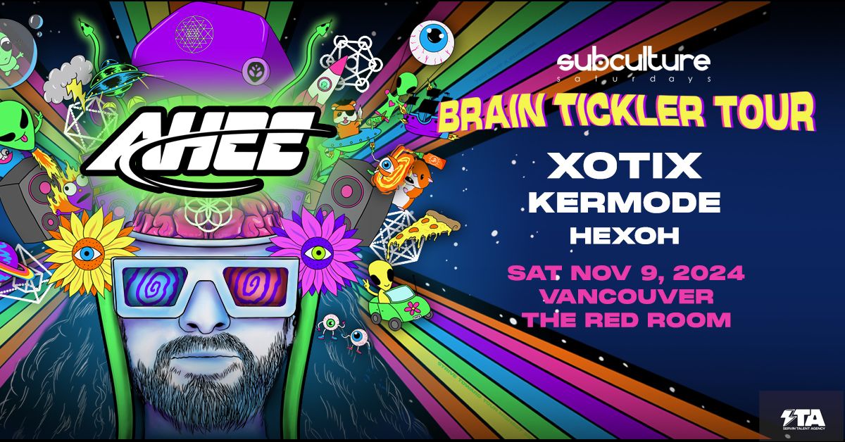 AHEE presents The Brain Tickler Tour at SUBculture Saturdays