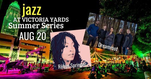 Jazz at Victoria Yards with Robyn Springer and Dreamroot