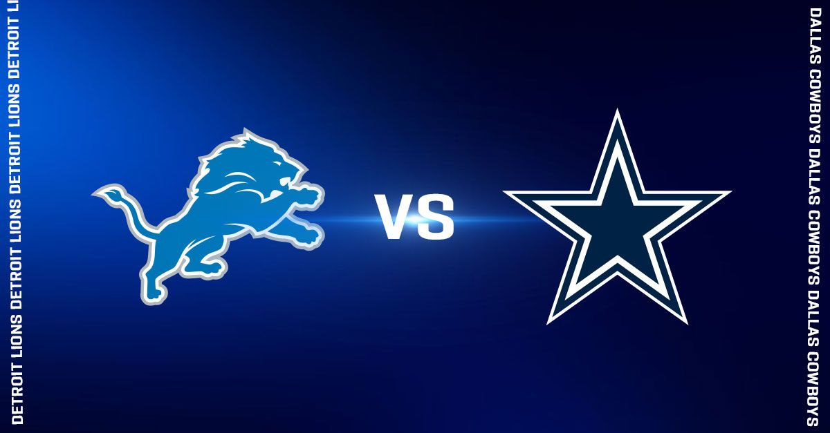 Detroit Lions vs. Dallas Cowboys