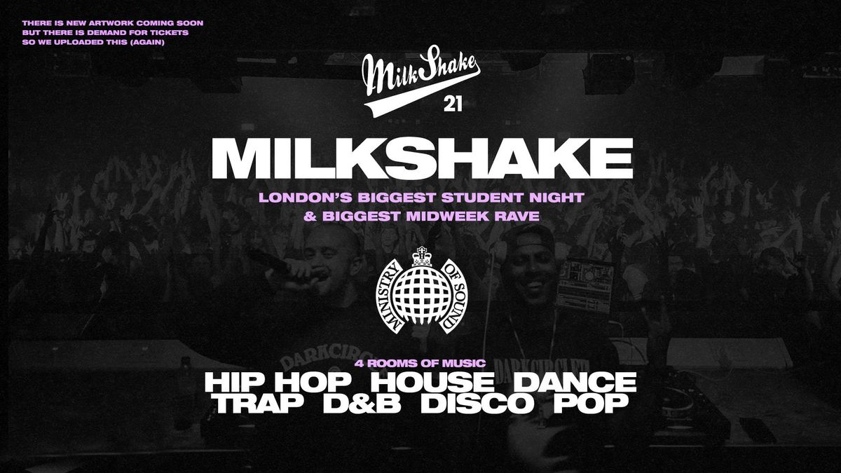 Milkshake, Ministry of Sound | London's Biggest Student Night \ud83d\udd25 August 26th \ud83c\udf0d