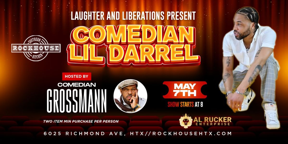 Laughter and Liberations Presents Comedian Lil Darrel and 