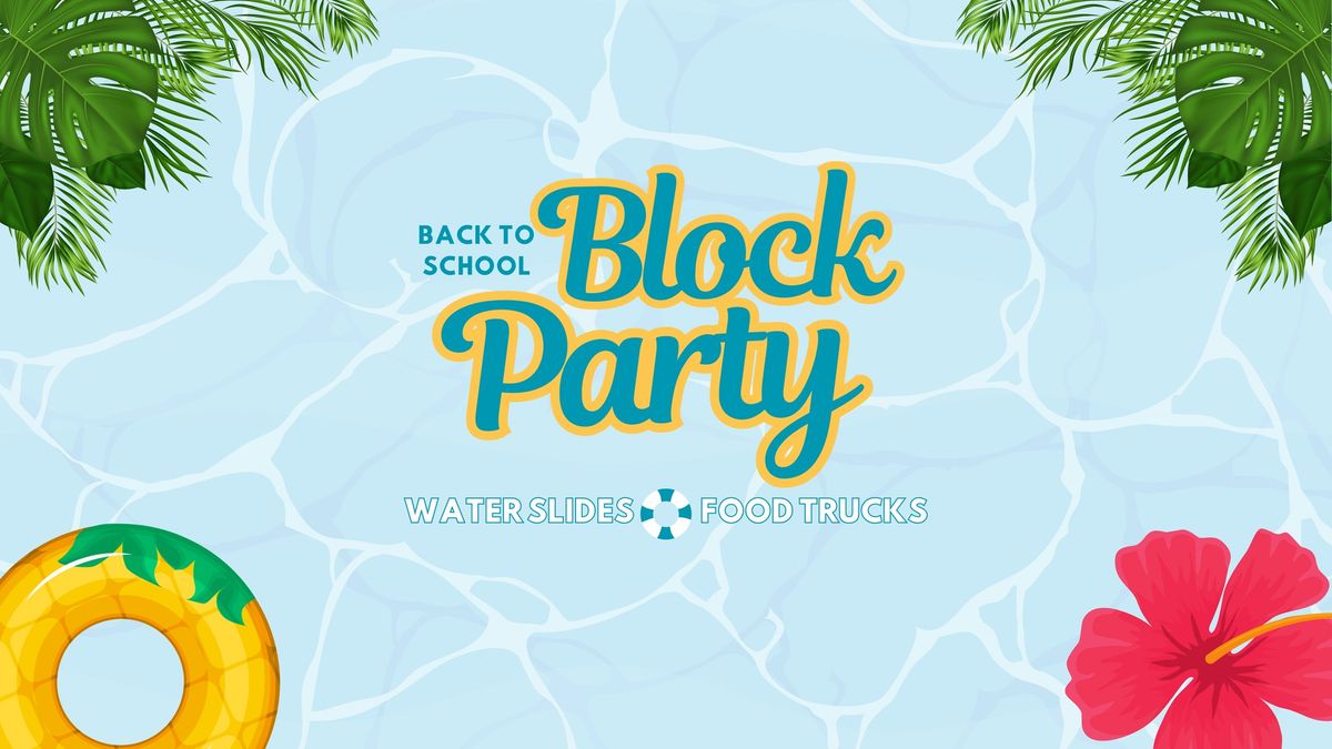 Back to School Block Party