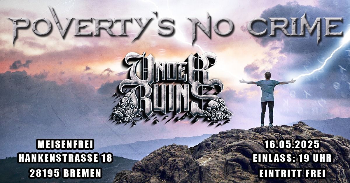 Poverty's No Crime & Under Ruins