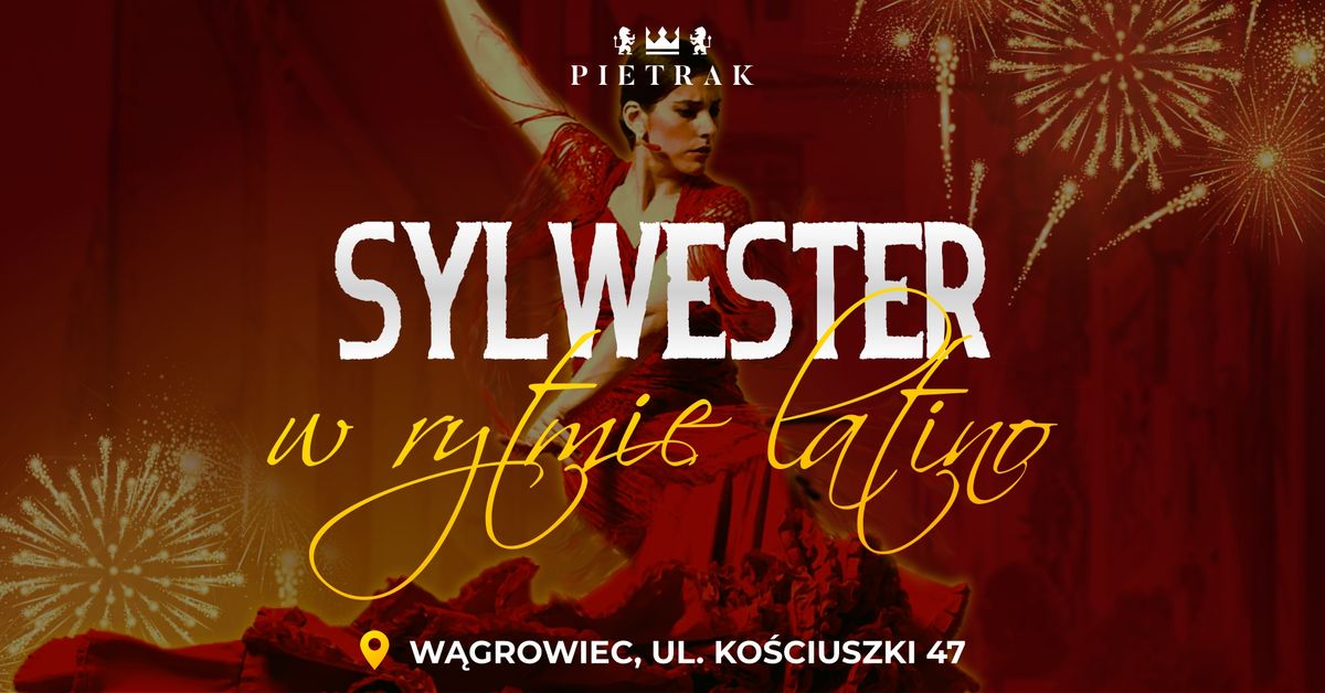 SYLWESTER w rytmie LATINO  |  Hotel Pietrak W\u0105growiec