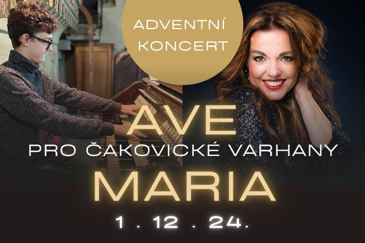 \u2728 Adventn\u00ed koncert AVE MARIA PRO \u010cAKOVICK\u00c9 VARHANY \ud83c\udfb9