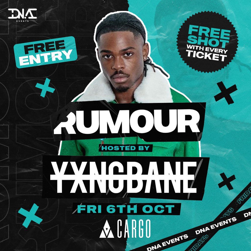 Rumour Fridays at Cargo hosted by YXNG BANE