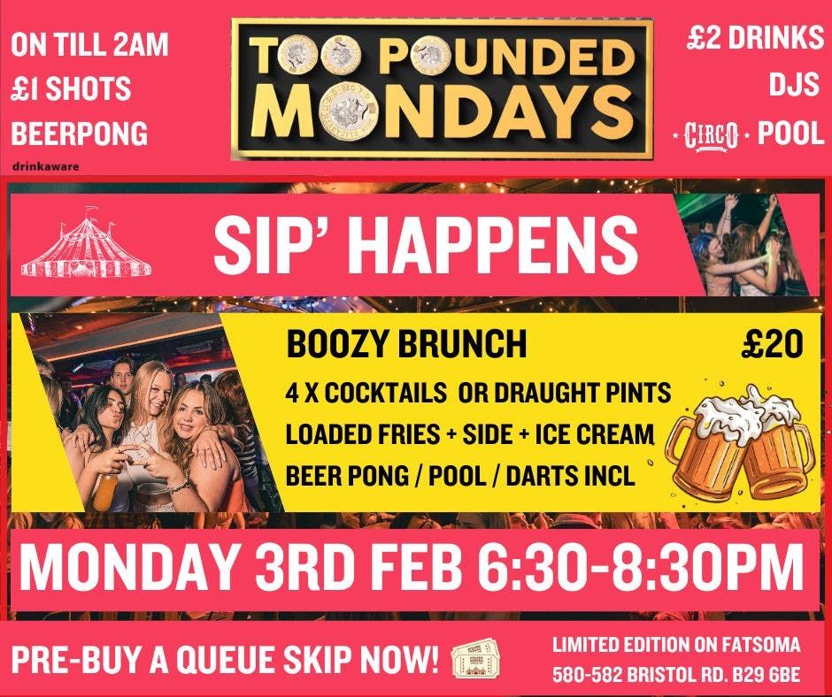 SIP HAPPENS TOO POUNDED BRUNCH SPECIAL