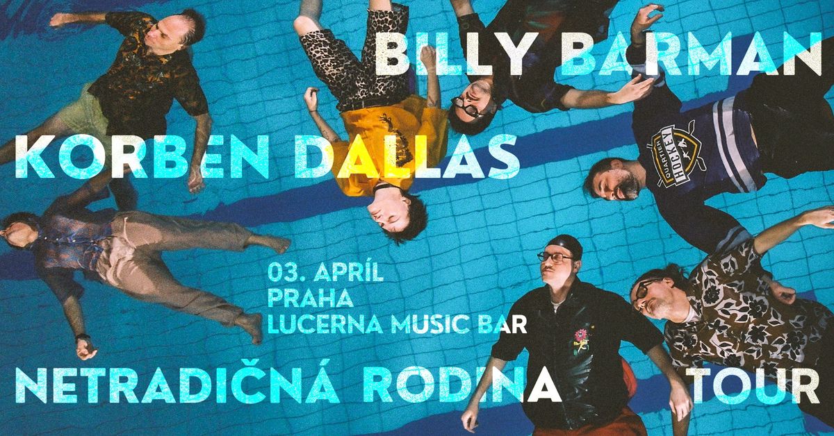 Billy Barman & Korben Dallas | Netradi\u010dn\u00e1 rodina TOUR - Praha