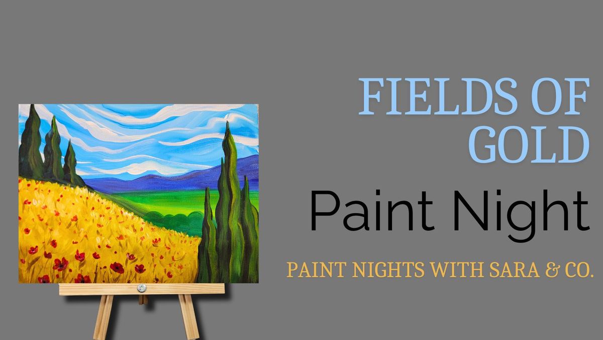 Fields of Gold Paint Night