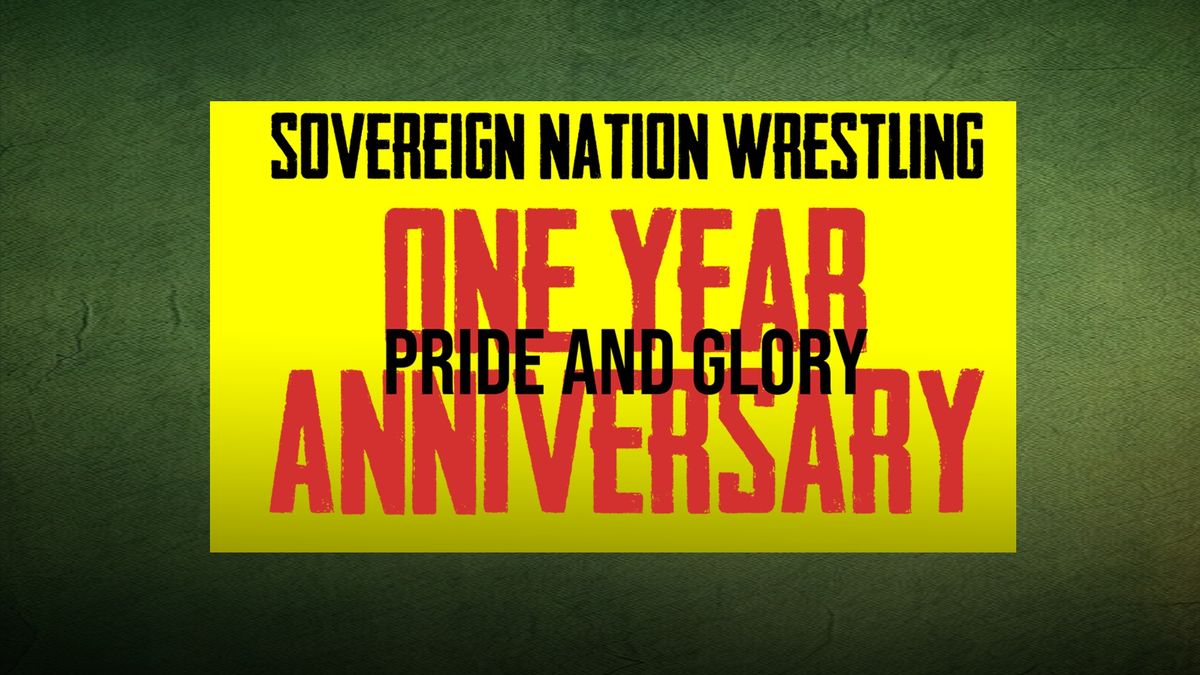 SNW - Pride and Glory (One Year Anniversary) 