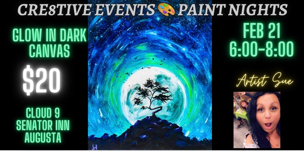 $20 Paint Night- GLOW in DARK- Cloud 9 Senator Inn AUGUSTA