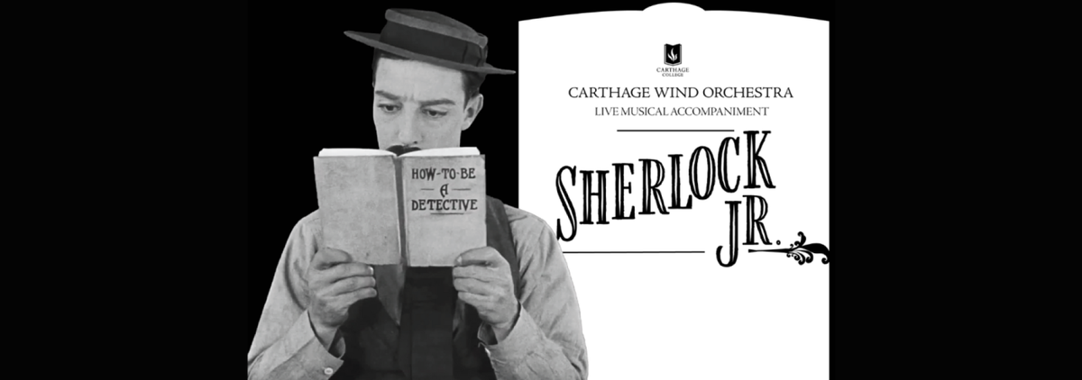 Parking Carthage College Wind Orchestra: Sherlock Jr. - Silent Film with Orchestra
