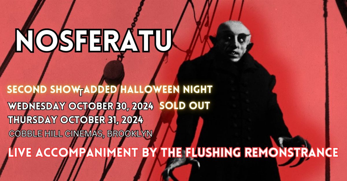 Nosferatu with Live Accompaniment - SOLD OUT