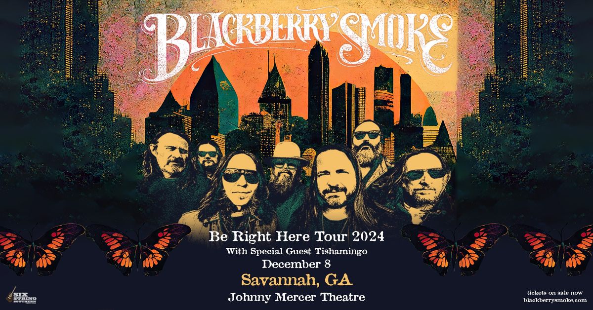 Blackberry Smoke: Be Right Here Tour