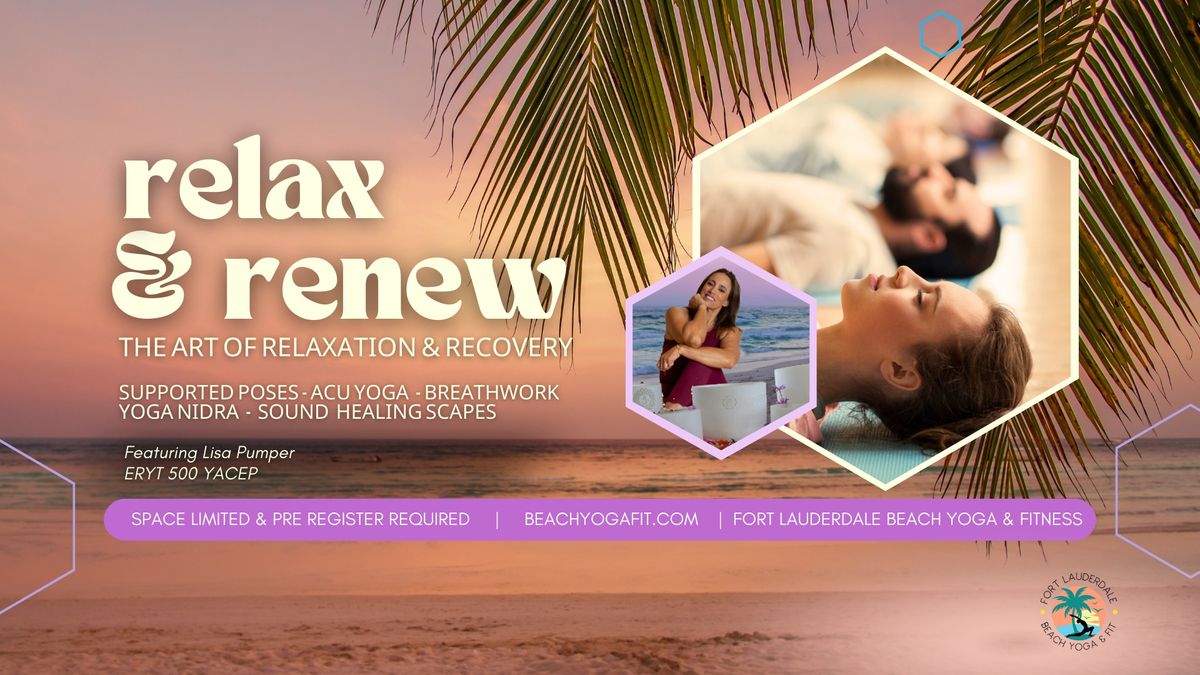  Relax & Renew Yoga for Body, Mind & Spirit\ud83c\udf34 Ft Lauderdale Beach