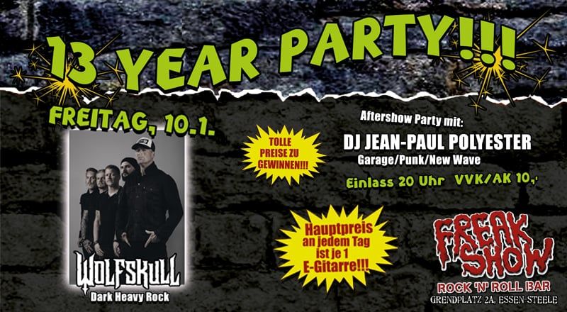 13 Jahre Freak Show Party TAG 1 \/\/ WOLFSKULL + DJ JEAN PAUL POLYESTER