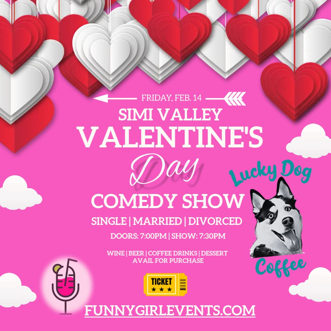 Valentines Day Comedy, Lucky Dog, Simi Valley 