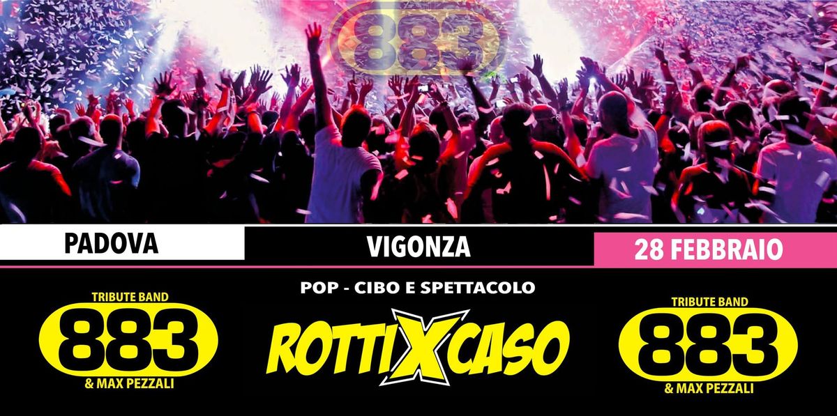 ROTTI X CASO \u2605 Tributo 883 \u2605 POP - Vigonza PD