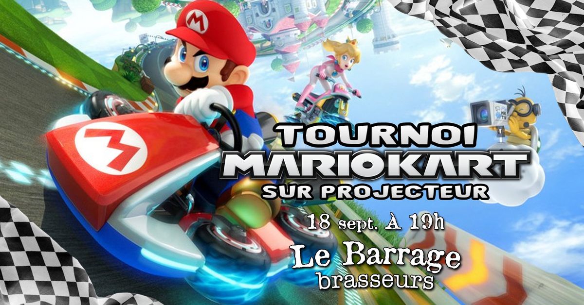 Tournoi de Mario Kart au Barrage!