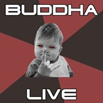 Buddha LIVE