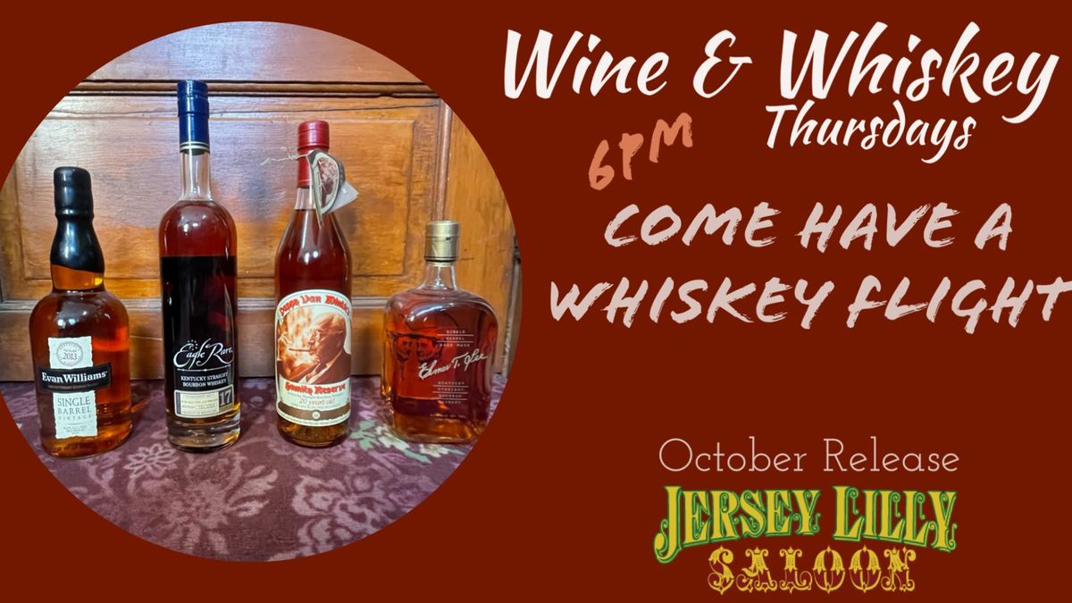 October' Whiskey Release - Wine & Whiskey Thursdays - Flights available 