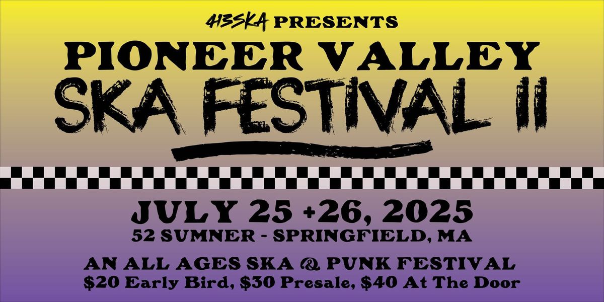 2nd Annual Pioneer Valley Ska Festival!