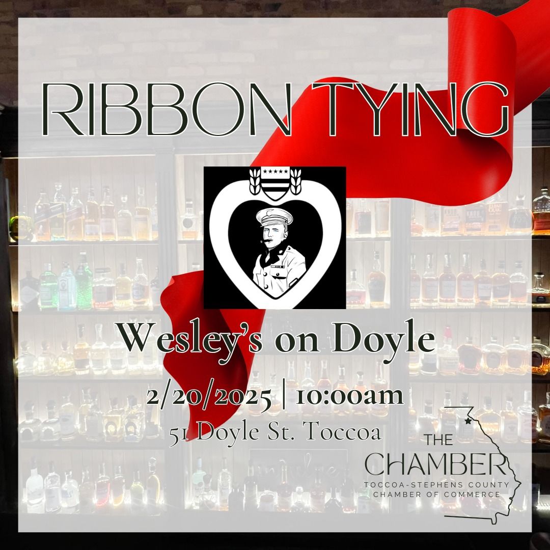 Chamber Ribbon Tying: Wesley's on Doyle