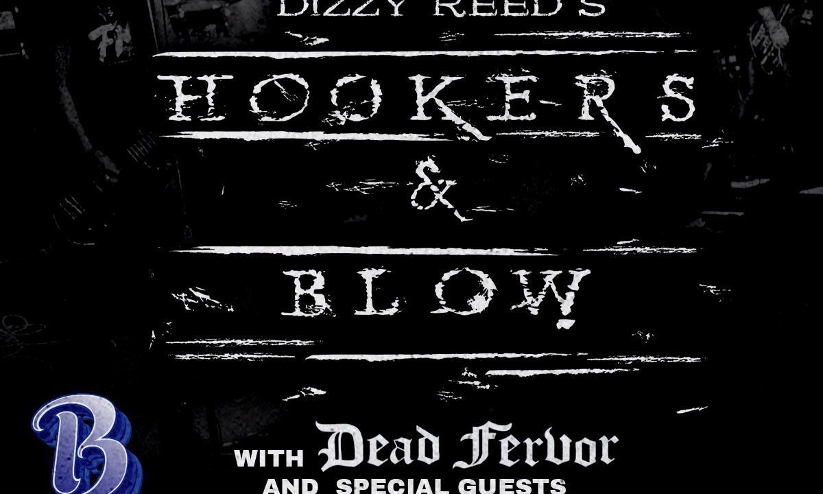 Dizzy Reed's Hookers & Blow with Special Guests