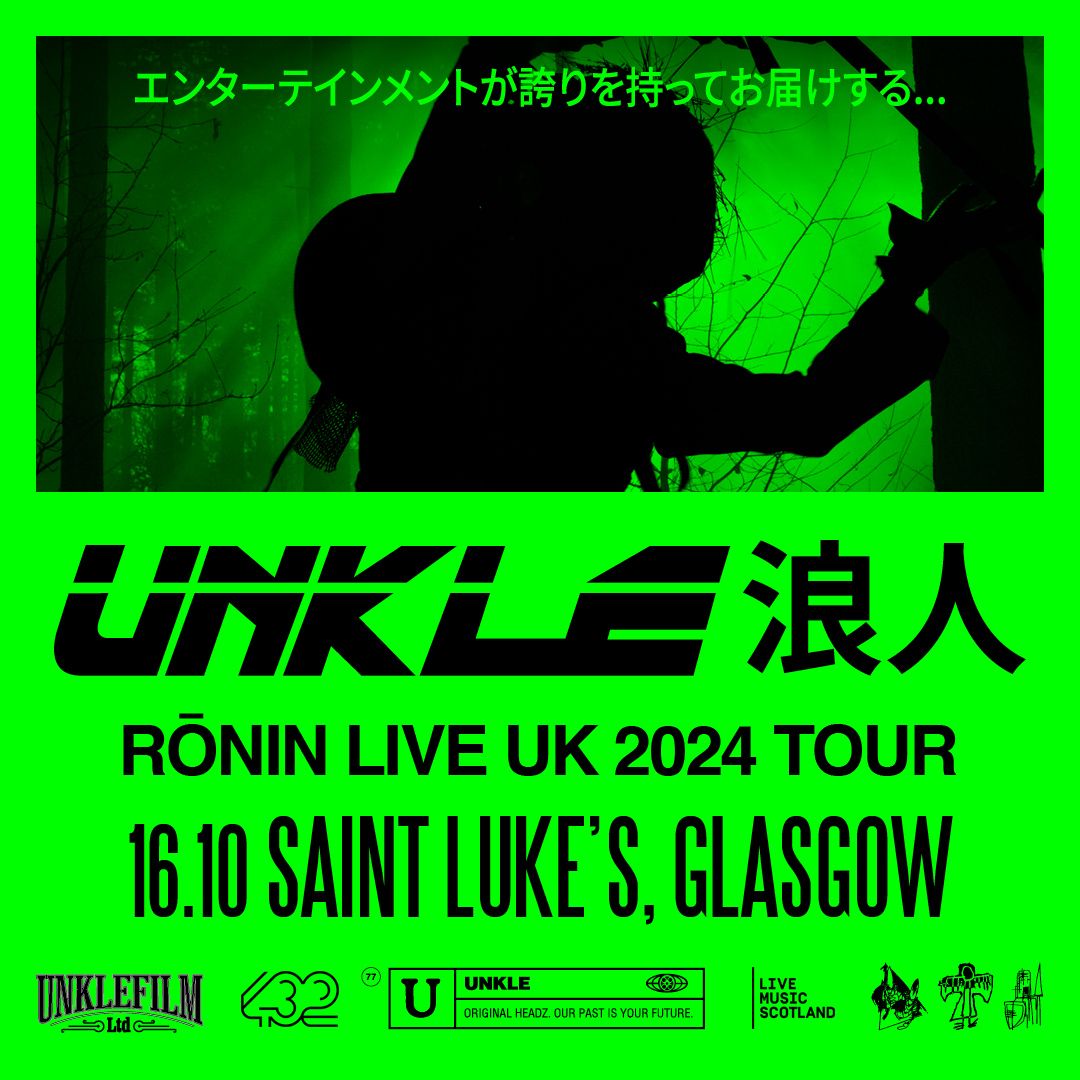 UNKLE: R\u014dnin Live \/ Saint Luke's, Glasgow \/ 16.10.24