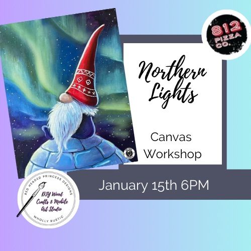 ** 17 SPOTS LEFT ** Northern Lights - Pizza and Paint at 812Pizza