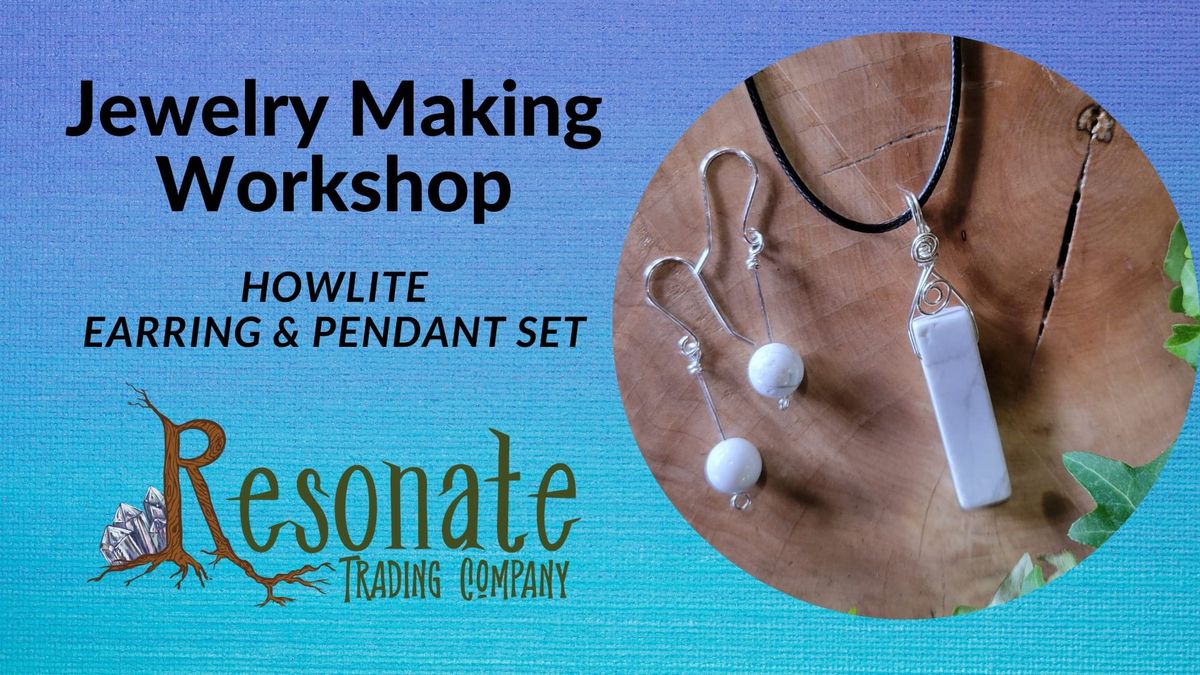 Howlite Jewelry Making with Resonate!~