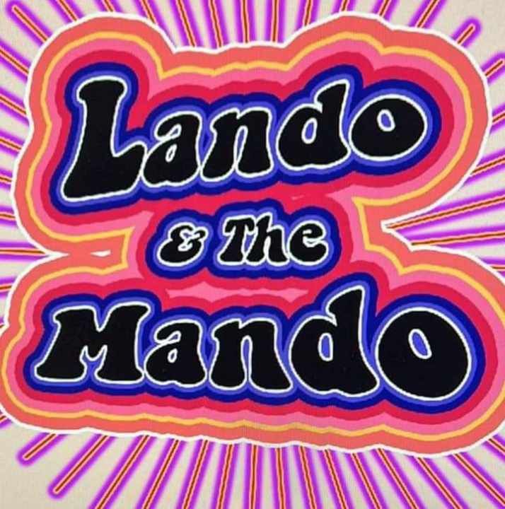 Lando & the Mando Live! 