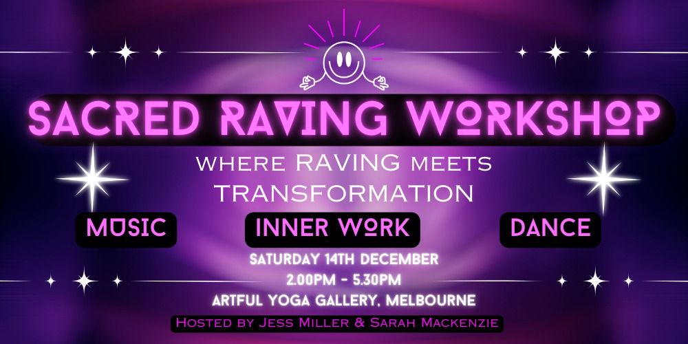 Sacred Raving Workshop Melbourne