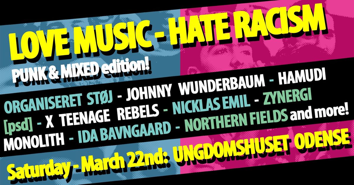 LOVE MUSIC - HATE RACISM (PUNK & MIXED edition!)