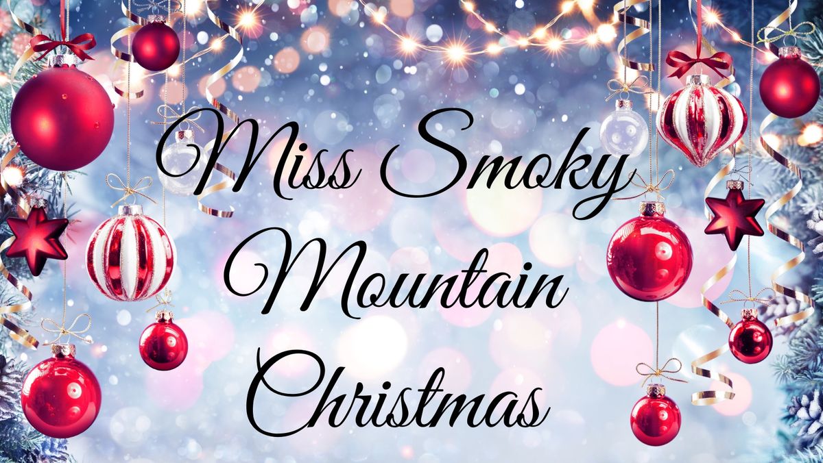 Miss Smoky Mountain Christmas 