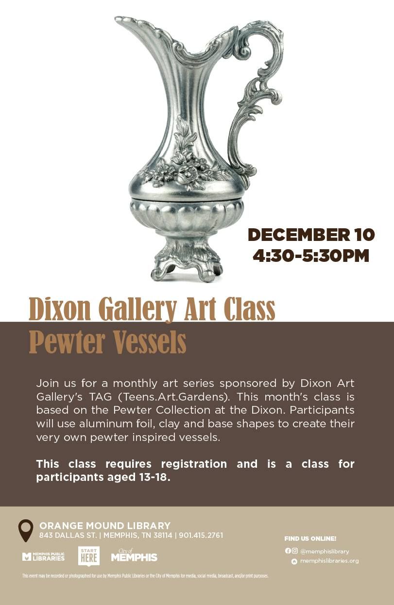 Dixon Gallery Art Class: Pewter Vessels