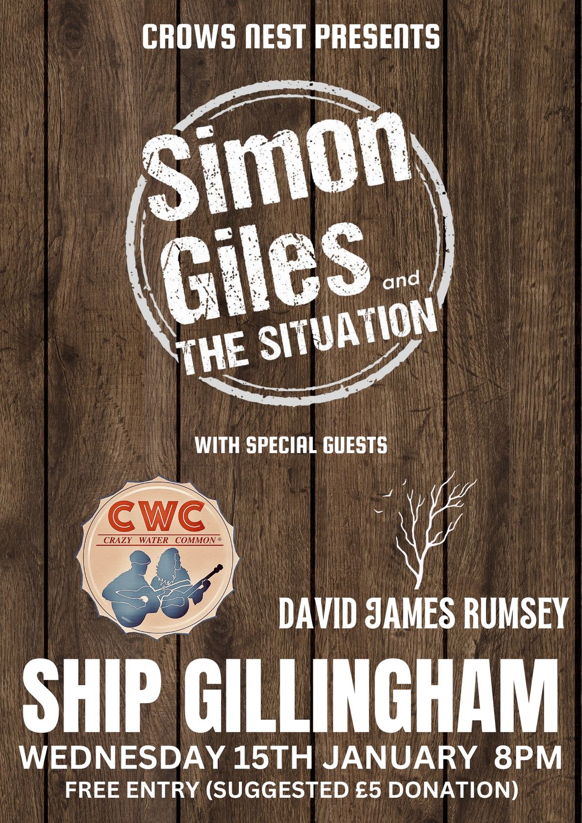 SIMON GILES & THE SITUATION \/ CRAZY WATER COMMON \/ DAVID JAMES RUMSEY - Ship Gillingham