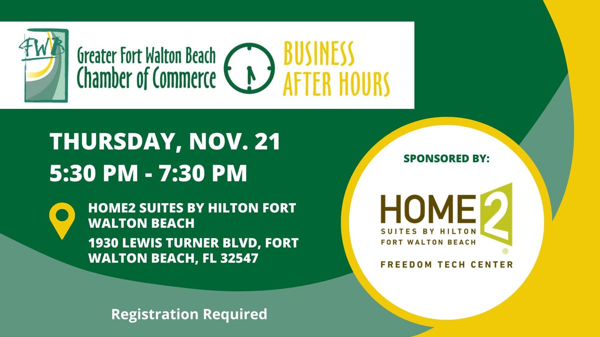 Business After Hours sponsored by Home2 Suites by Hilton Fort Walton Beach