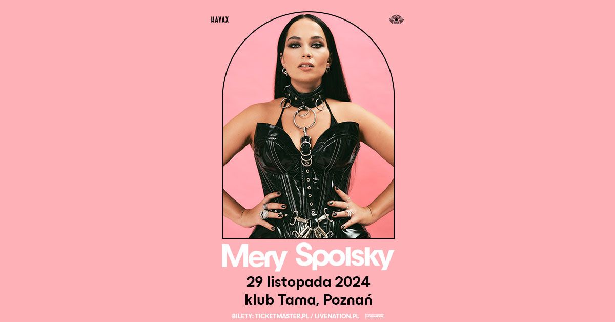 Mery Spolsky - Official Event, 29.11.2024, klub Tama, Pozna\u0144